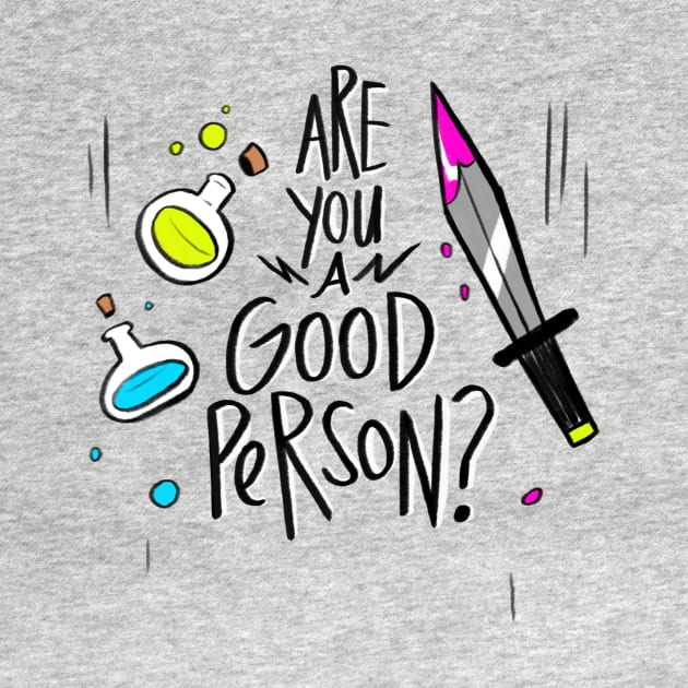 Are you a good person? by giraffalope